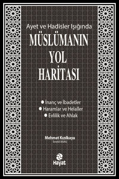 ayet-ve-hadisler-isiginda-muslumanin-yol-haritasi