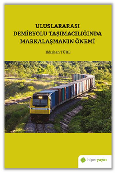 uluslararasi-demiryolu-tasimaciliginda-markalasmanin-onemi