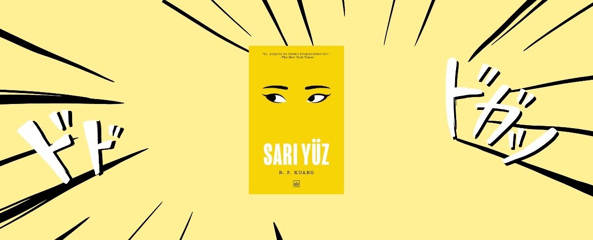 YENİ KİTAP - Sarı Yüz | R. F. Kuang