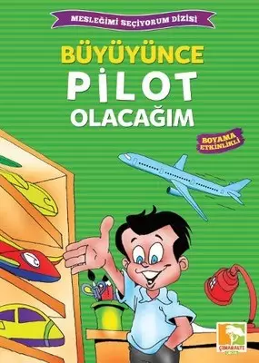 buyuyunce-pilot-olacagim-meslegimi-seciyorum-dizisi