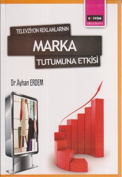 televizyon-reklamlarinin-marka-tutumuna-etkisi