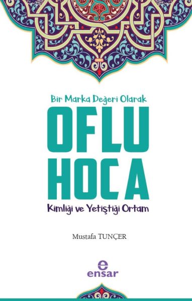 bir-marka-degeri-olarak-oflu-hoca-kimligi-ve-yetistigi-ortam