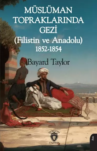 musluman-topraklarinda-gezi-filistin-ve-anadolu-1852-1854
