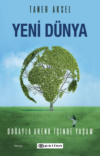 yeni-dunya-dogayla-ahenk-icinde-yasam