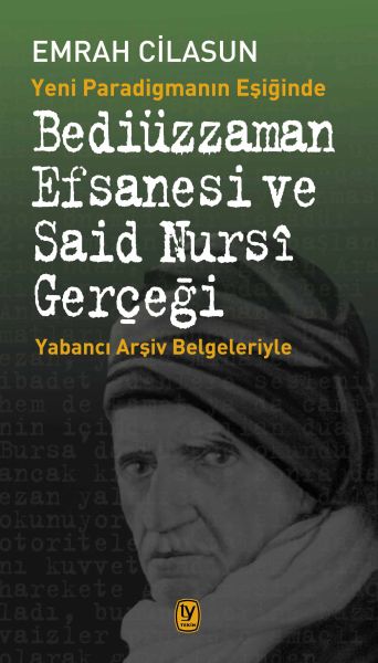 yeni-paradigmanin-esiginde-bediuzzaman-efsanesi-ve-said-nursi-gercegi