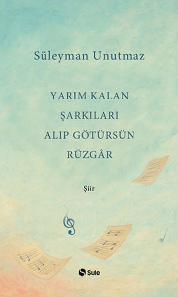 yarim-kalan-sarkilari-alip-gotursun-ruzgar