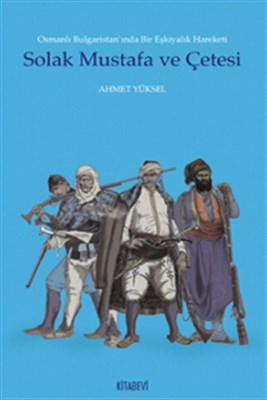 solak-mustafa-ve-cetesi