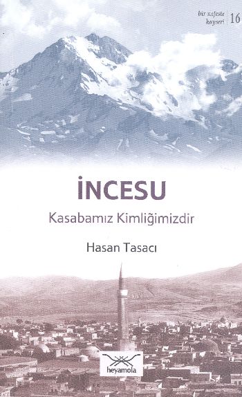 incesu-kasabamiz-kimligimizdir