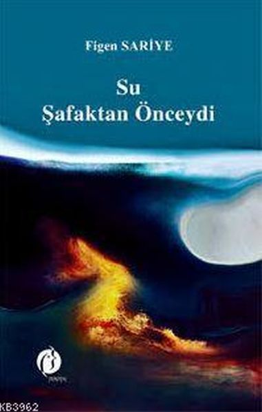 su-safaktan-onceydi