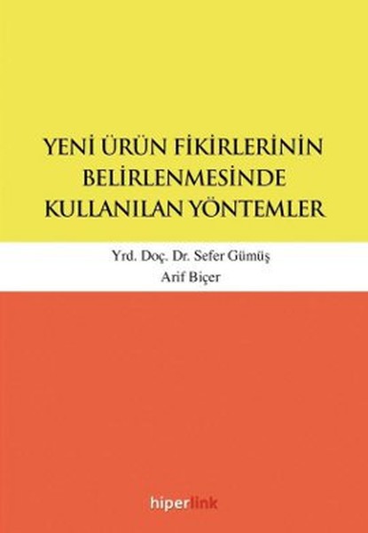 yeni-urun-fikirlerinin-belirlenmesinde-kullanilan-yontemler