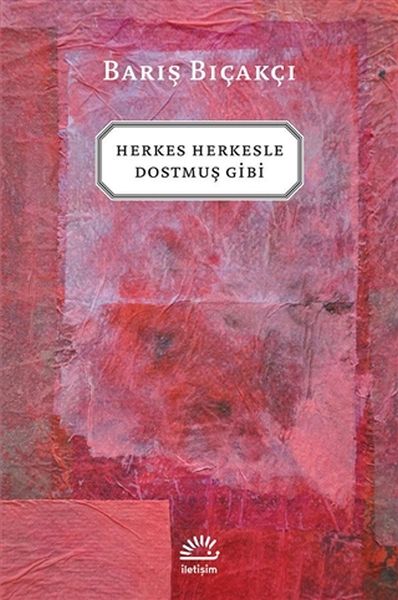 herkes-herkesle-dostmus-gibi