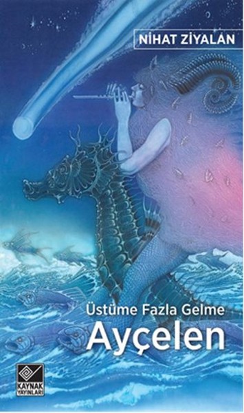 ustume-fazla-gelme-aycelen