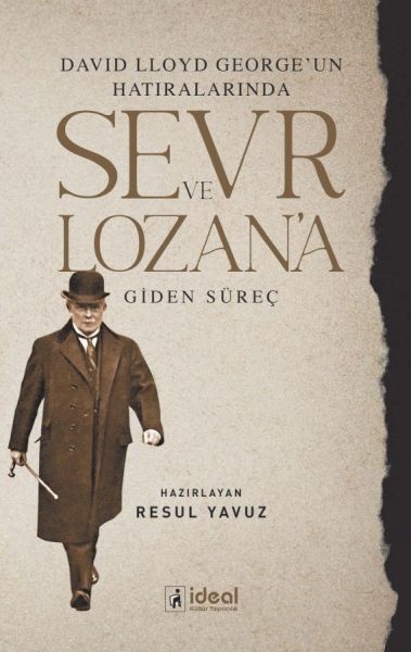 david-lloyd-george-un-hatiralarinda-sevr-ve-lozan-a-giden-surec