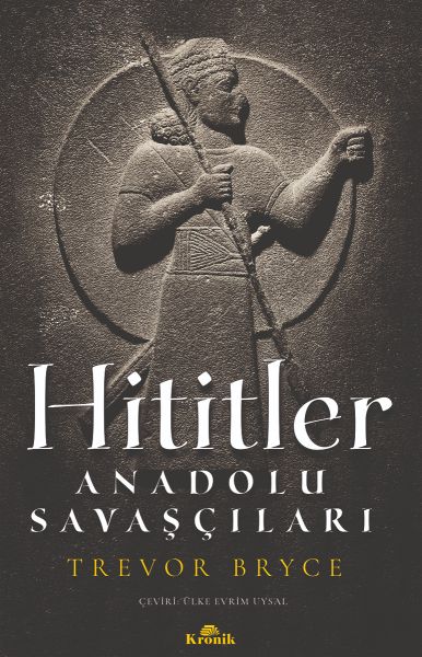 hititler-anadolu-savascilari