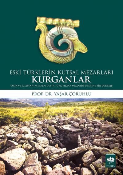 eski-turklerin-kutsal-mezarlari-kurganlar