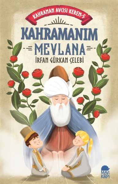 kahramanim-mevlana-kahraman-avcisi-kerem-5-209586