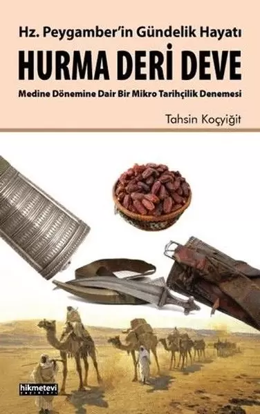 hz-peygamber-in-gundelik-hayati-hurma-deri-deve