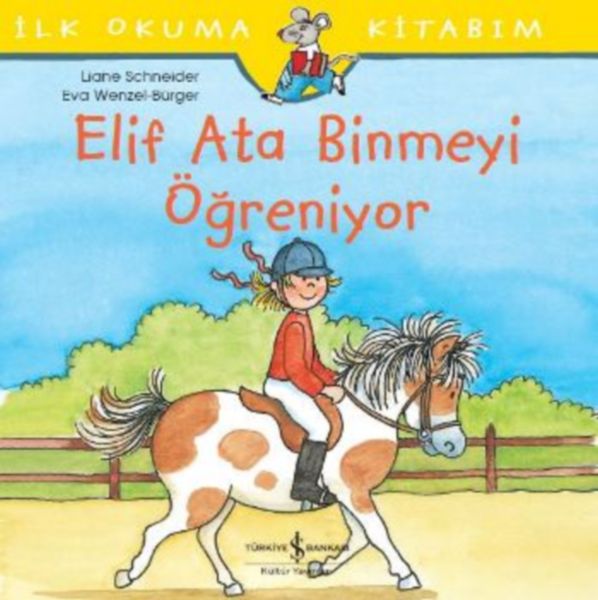 ilk-okuma-kitabim-elif-ata-binmeyi-ogreniyor