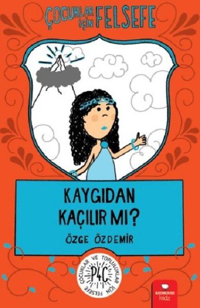 kaygidan-kacilir-mi-cocuklar-icin-felsefe