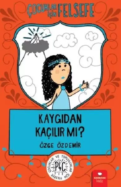 kaygidan-kacilir-mi-cocuklar-icin-felsefe