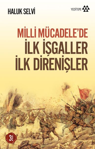 milli-mucadele-de-ilk-isgaller-ilk-direnisler