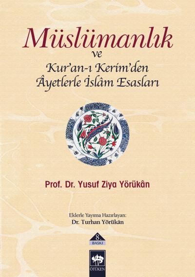 muslumanlik-ve-kur-an-i-kerimden-ayetlerle-islam-esaslari