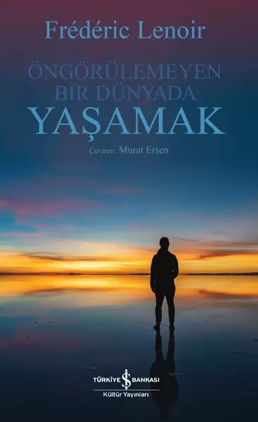 ongorulemeyen-bir-dunyada-yasamak-234834