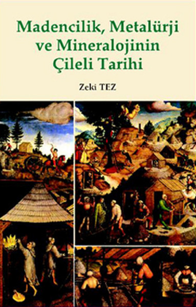 madencilik-metalurji-ve-mineralojinin-cileli-tarihi