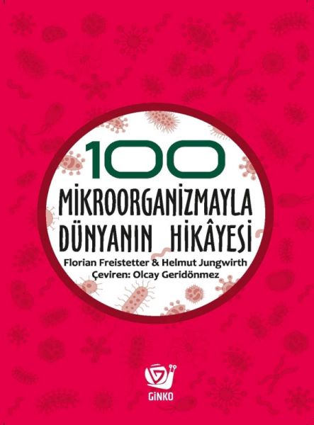 100-mikroorganizmayla-dunyanin-hikayesi