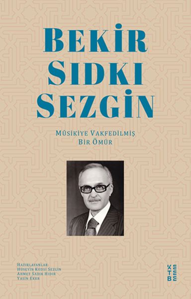 bekir-sidki-sezgin-musikiye-vakfedilmis-bir-omur