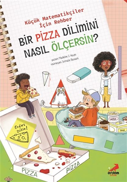 bir-pizza-dilimini-nasil-olcersin-kucuk-matematikciler-icin-rehber