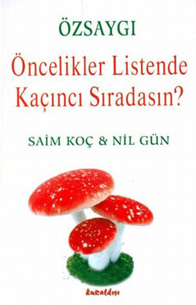 ozsaygi-oncelikler-listende-kacinci-siradasin