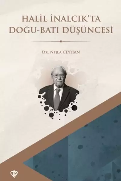 halil-inalcik-ta-dogu-bati-dusuncesi