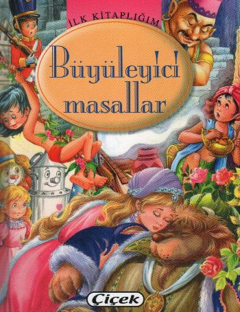 ilk-kitapligim-buyuleyici-masallar