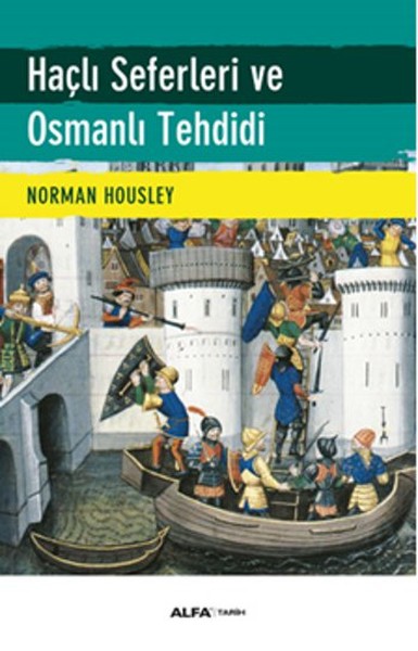 hacli-seferleri-ve-osmanli-tehdidi