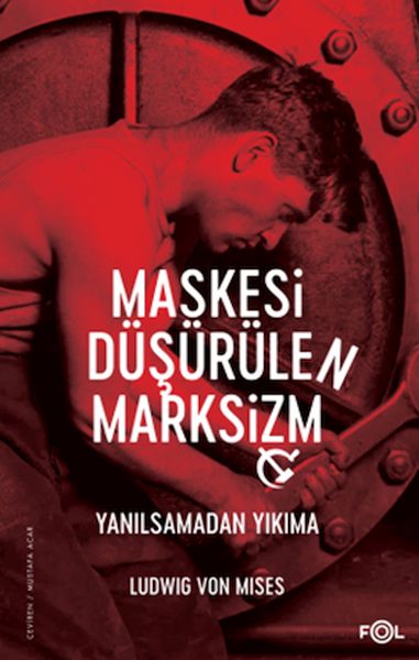 maskesi-dusurulen-marksizm-yanilsamadan-yikima