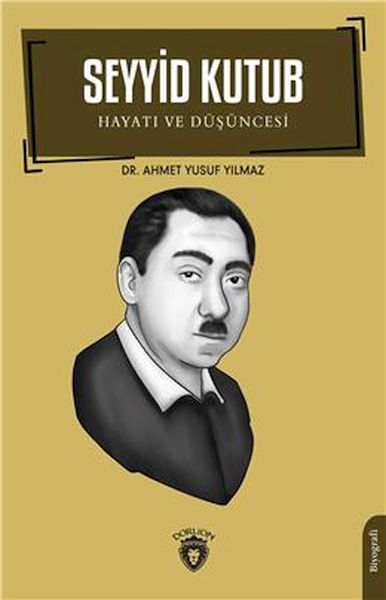 seyyid-kutub-hayati-ve-dusuncesi-biyografi