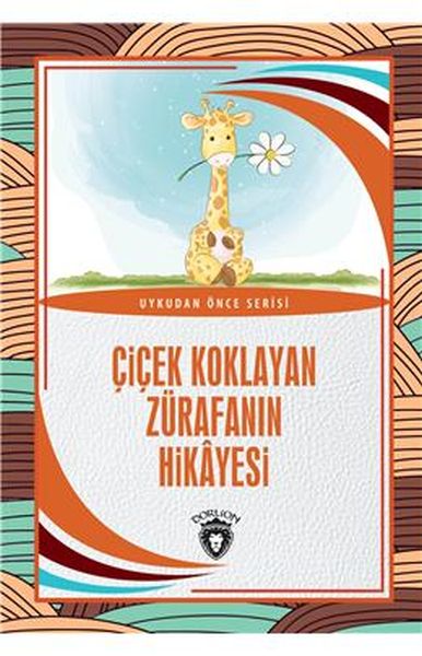 cicek-koklayan-zurafanin-hikayesi-uykudan-once-serisi-0-7-yas