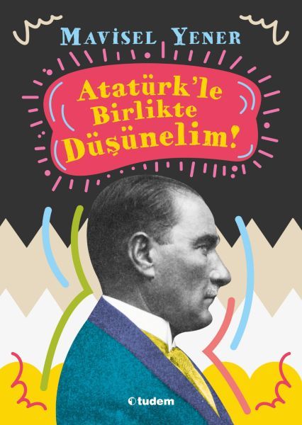 ataturkle-birlikte-dusunelim