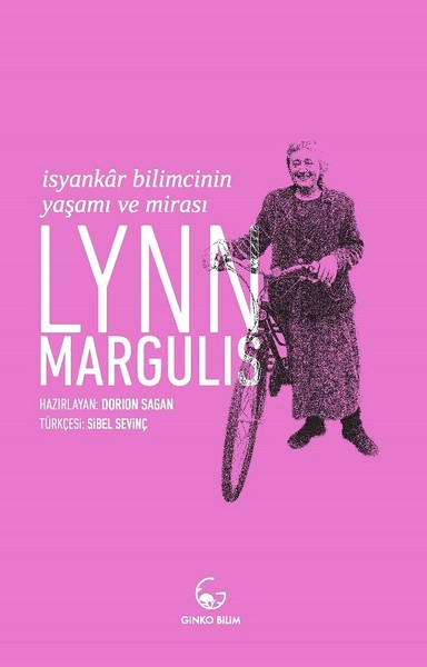 lynn-margulis-isyankar-bilimcinin-yasami-ve-mirasi