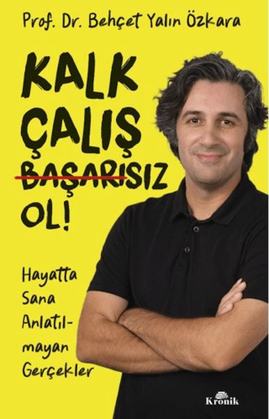 kalk-calis-basarisiz-ol