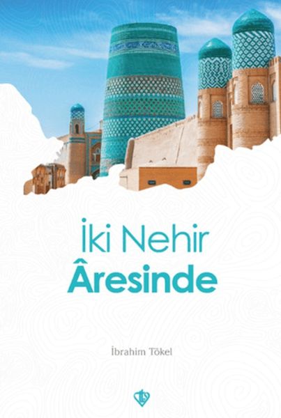 iki-nehir-aresinde