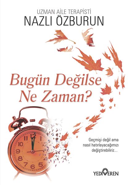 bugun-degilse-ne-zaman