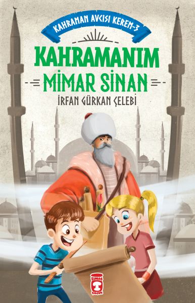 kahramanim-mimar-sinan-kahraman-avcisi-kerem-3