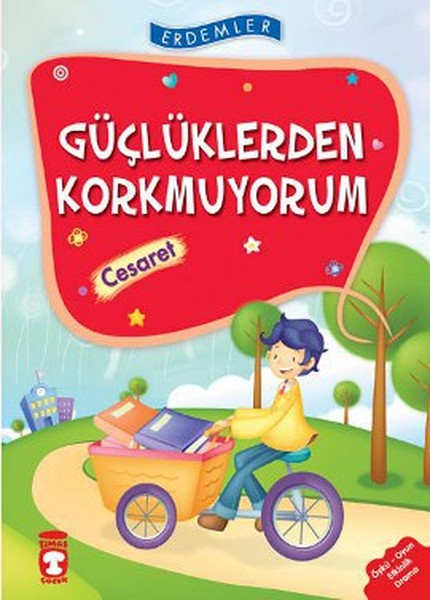 erdemler-gucluklerden-korkmuyorum-cesaret