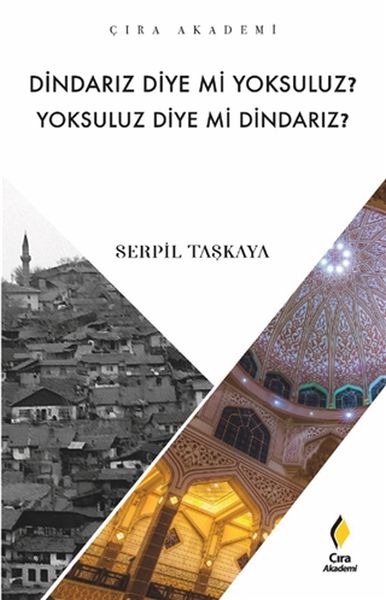 dindariz-diye-mi-yoksuluz-yoksuluz-diye-mi-dindariz