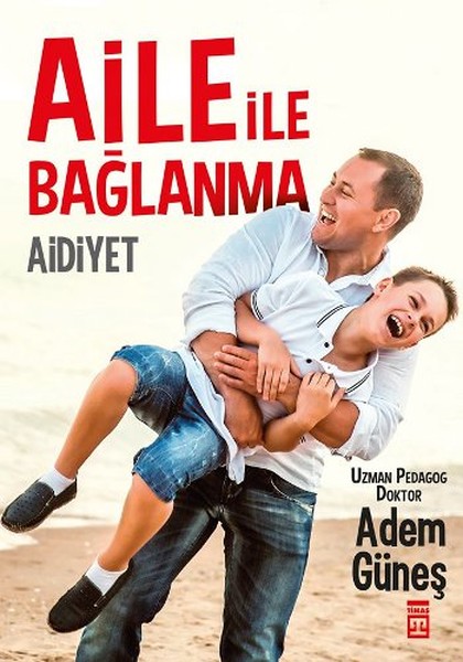 aidiyet-aile-ile-baglanma