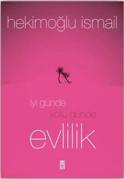 iyi-gunde-kotu-gunde-evlilik