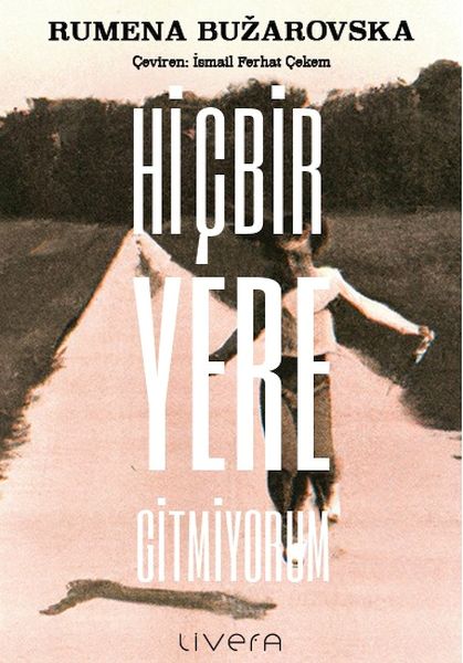 hicbir-yere-gitmiyorum