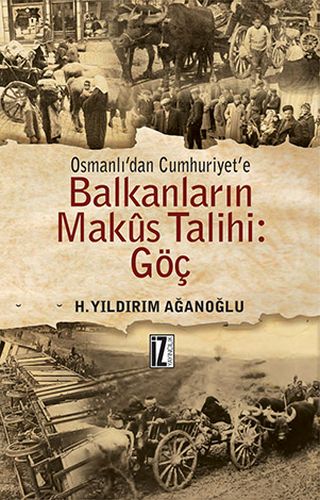 osmanli-dan-cumhuriyet-e-balkanlarin-makus-talihi-goc